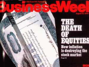 No joke! Seriously, this was an actual Business Week article from a respected analyst. Image of the 1979 cover of Business Week magazine's "Death Of Equities" issue. | The-Military-Guide.com
