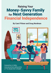 Image of the book cover of "Raising Your Money-Savvy Family for Next Generation Financial Independence" by Carol Pittner and Doug Nordman | MilitaryFinancialIndependence.com