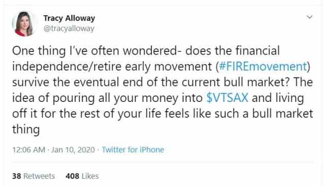 Image of a tweet from Bloomberg Executive Editor Tracy Alloway asking: “One thing I’ve often wondered- does the financial independence/retire early movement (#FIREmovement) survive the eventual end of the current bull market? The idea of pouring all your money into $VTSAX and living off it for the rest of your life feels like such a bull market thing.” | The-Military-Guide.com